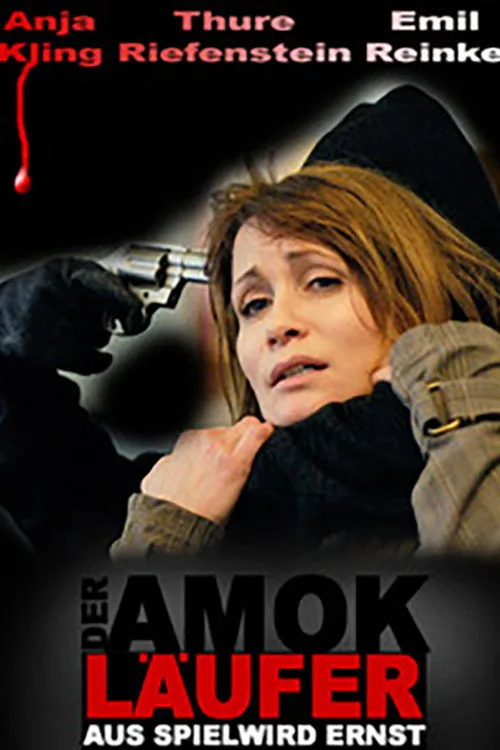Poster: Der Amokläufer - Aus Spiel wird Ernst