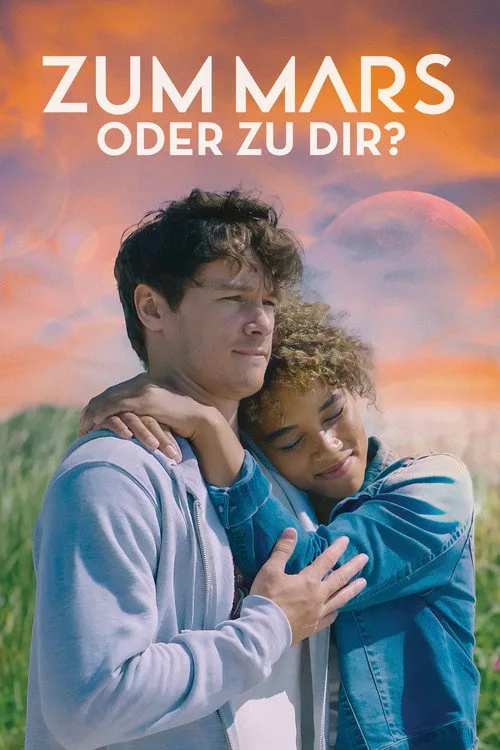 Poster: Zum Mars oder zu Dir?