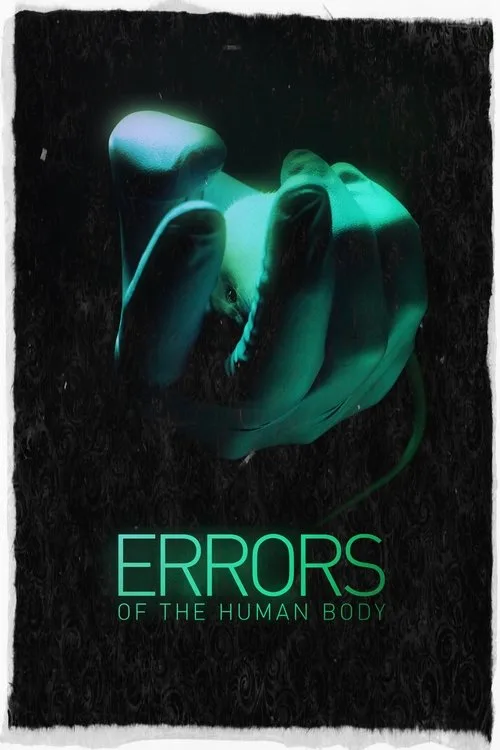 Poster: Errors of the Human Body