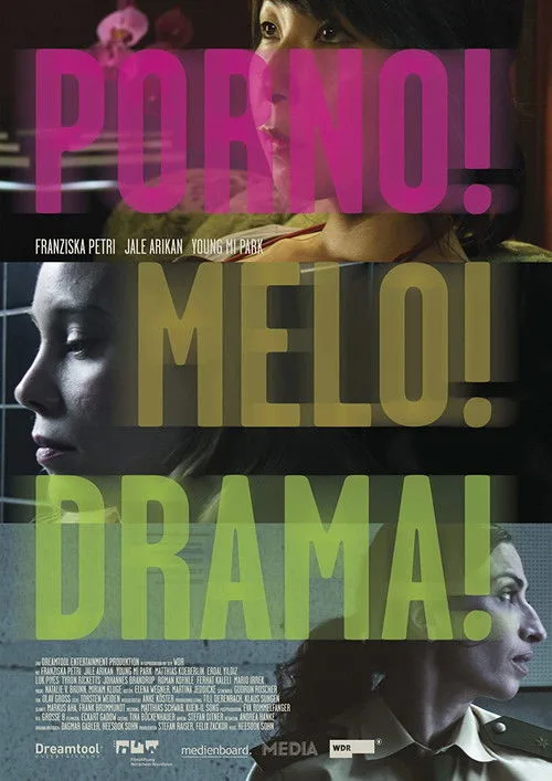 Poster: Porno!Melo!Drama!