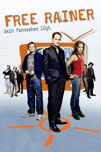 Poster: Free Rainer - Dein Fernseher lügt