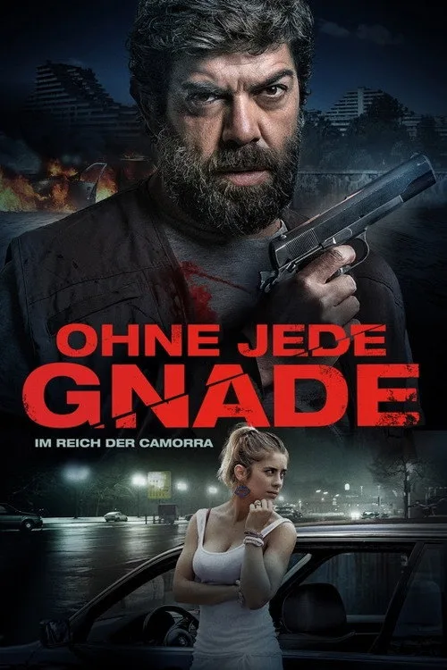 Poster: Ohne jede Gnade - Im Reich der Camorra