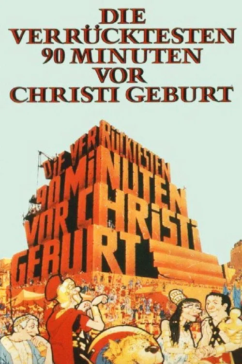 Poster: Die verrücktesten 90 Minuten vor Christi Geburt