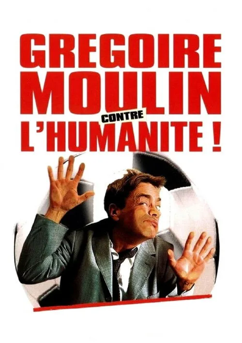 Poster: Gregoire Moulin gegen den Rest der Welt