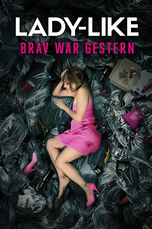 Poster: Lady-Like Brav war gestern