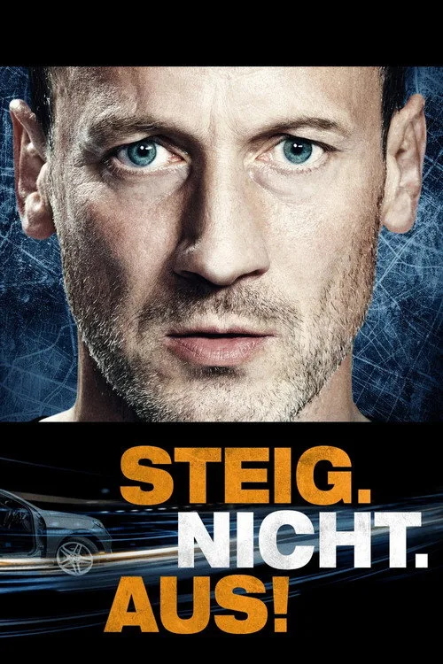 Poster: Steig. Nicht. Aus!