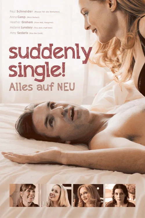 Poster: Suddenly Single! - Alles auf NEU
