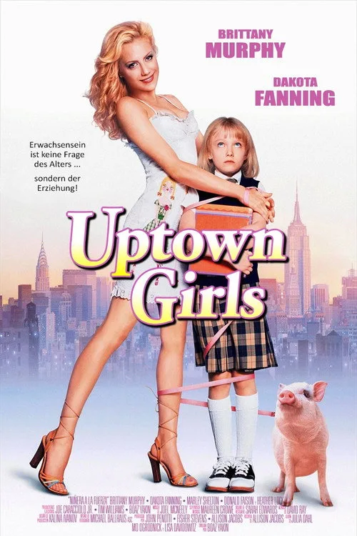 Poster: Uptown Girls - Eine Zicke kommt selten allein