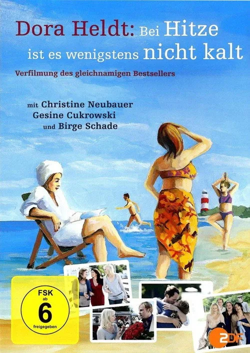 Poster: Dora Heldt: Bei Hitze ist es wenigstens nicht kalt